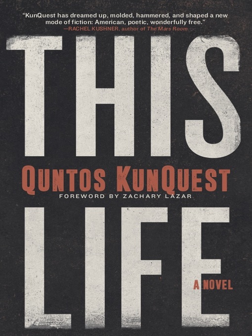 Title details for This Life by Quntos KunQuest - Available